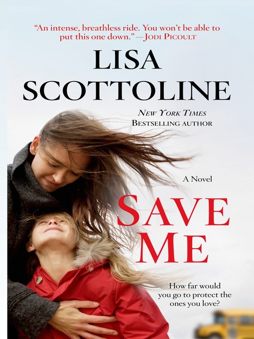 Title details for Save Me by Lisa Scottoline - Available